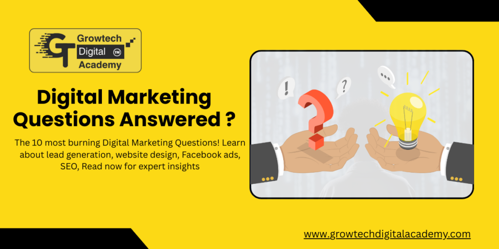 Top 10 Burning Digital Marketing Questions Answered